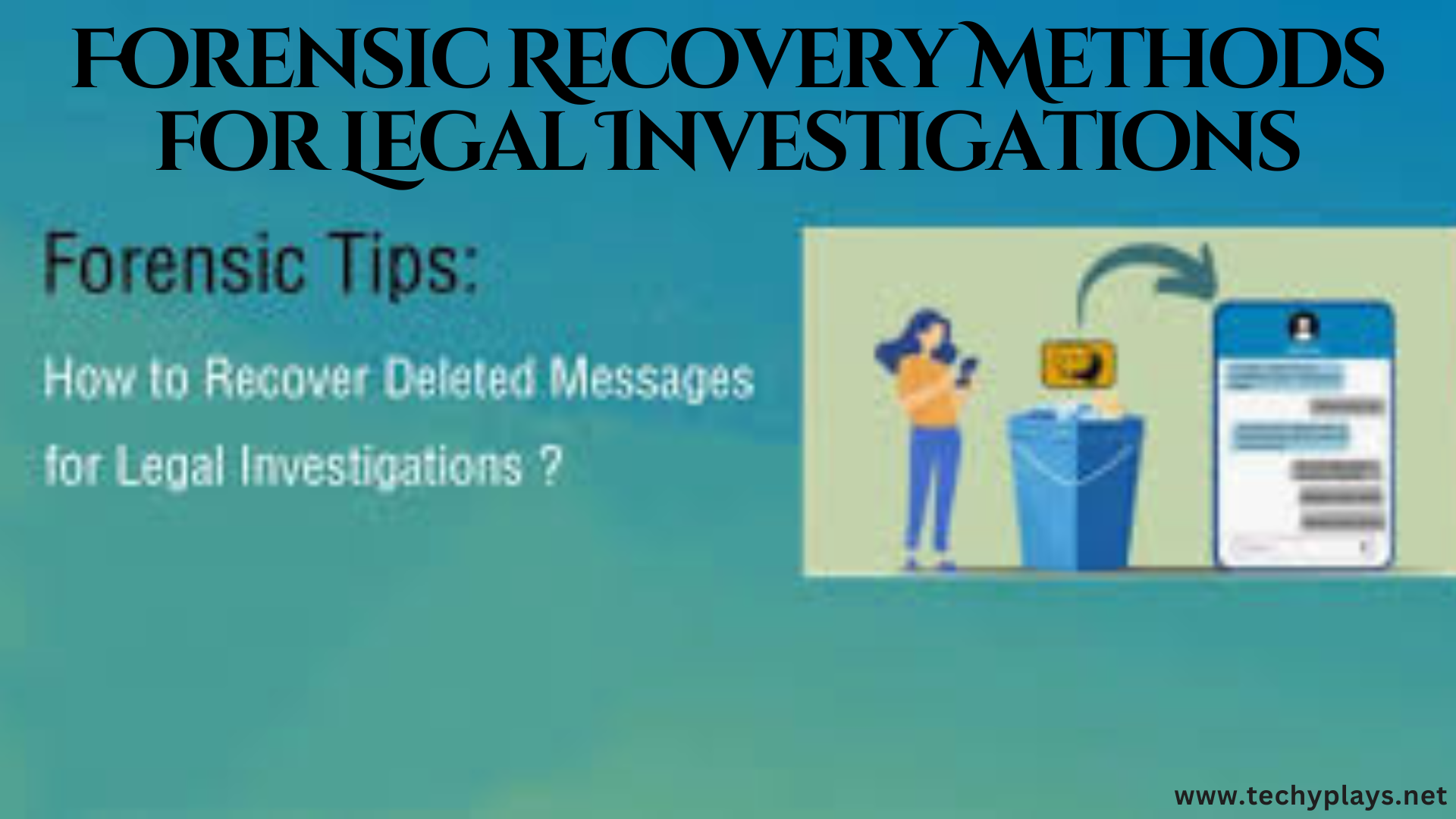 Forensic Recovery Methods for Legal Investigations