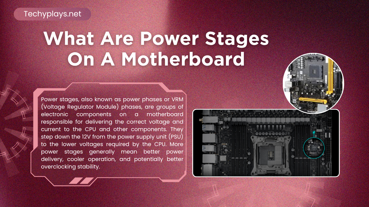 What Are Power Stages On A Motherboard