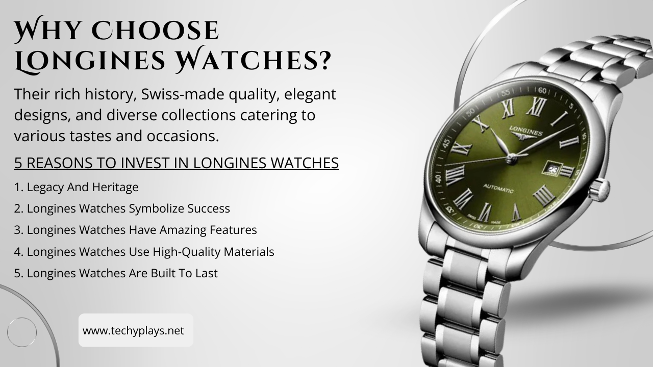 Why Choose Longines Watches?