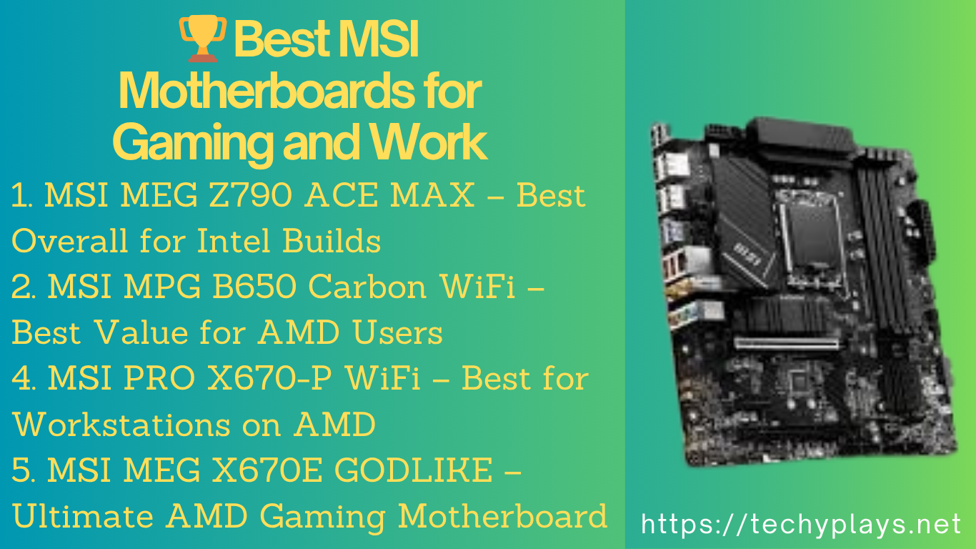 🏆 Best MSI Motherboards for Gaming and Work